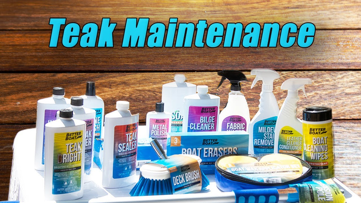 Teak Wood Maintenance With Better Boat