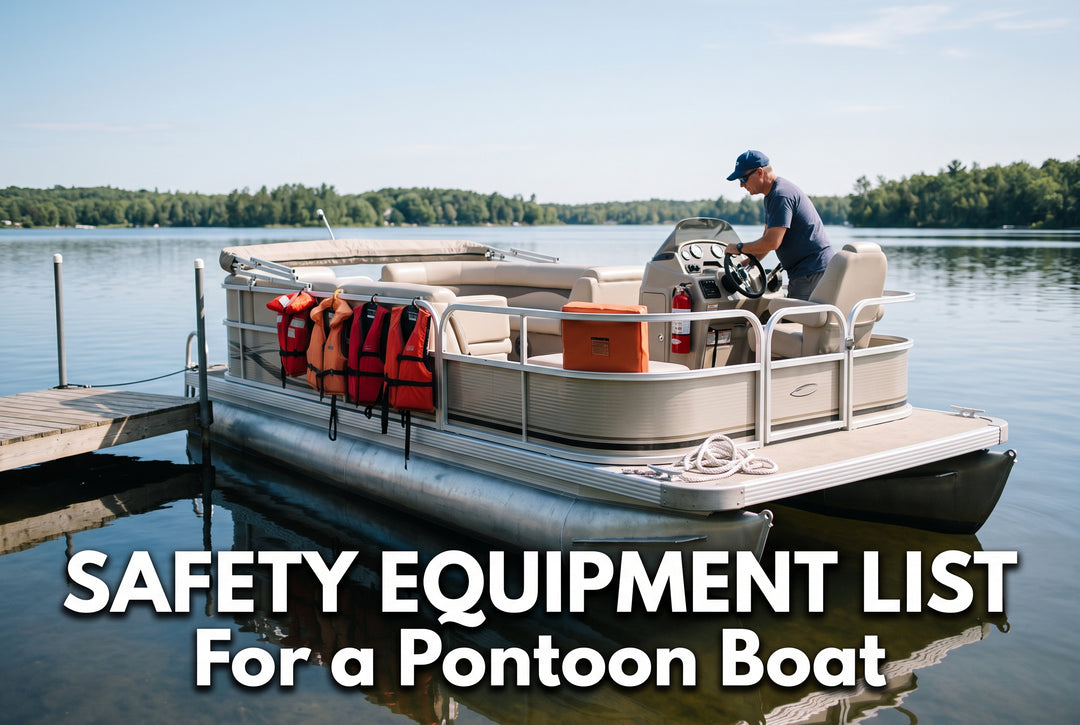 Safety Equipment List for a Pontoon Boat - boating photo