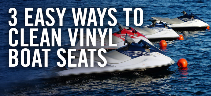 3 Easy Ways to Clean Vinyl Seats on your Boat