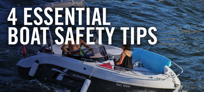 4 Essential Boat Safety Tips