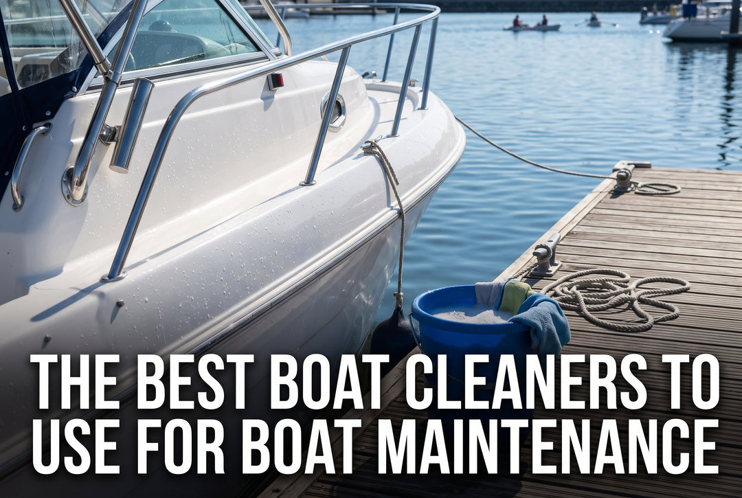 The Best Boat Cleaners to Use for Boat Maintenance - boating photo