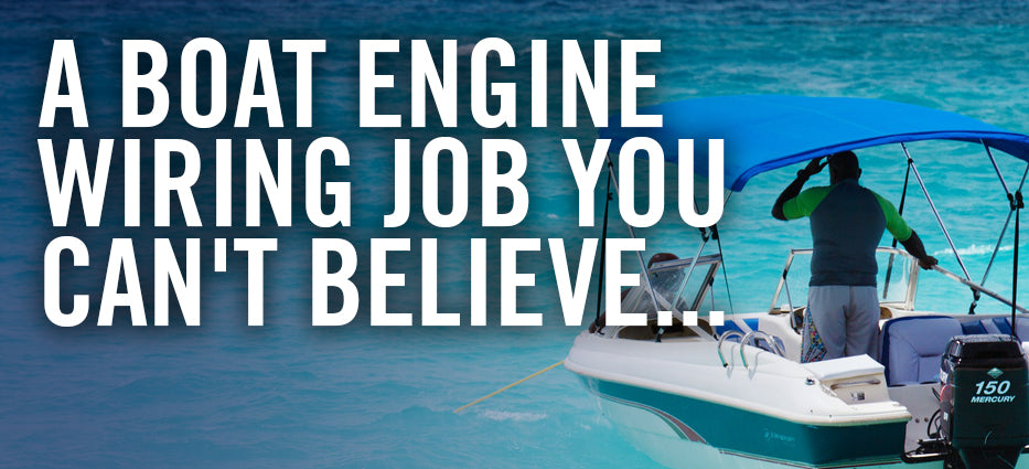Boat engine wiring tips and how to