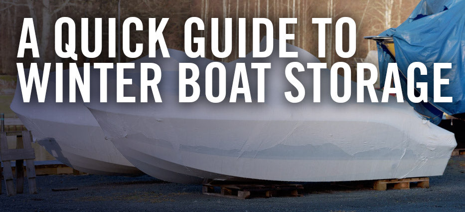 Best way to store boat for winter