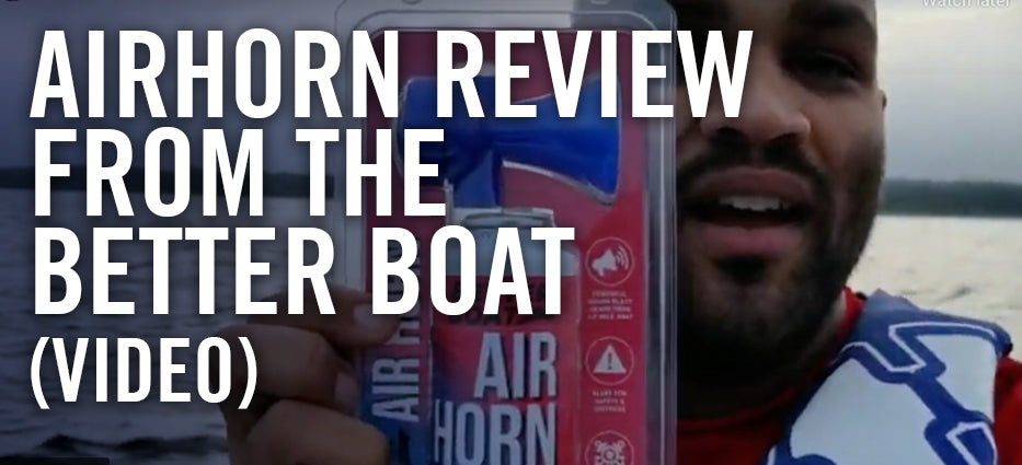 Airhorn Review from The Better Boat