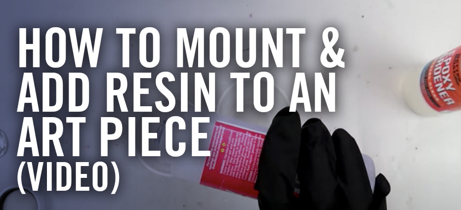 How to mount and put resin on top of art