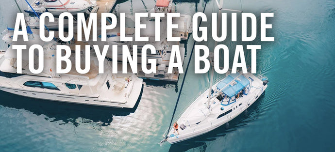 How A-Boat It? A Complete Guide to Buying a Boat