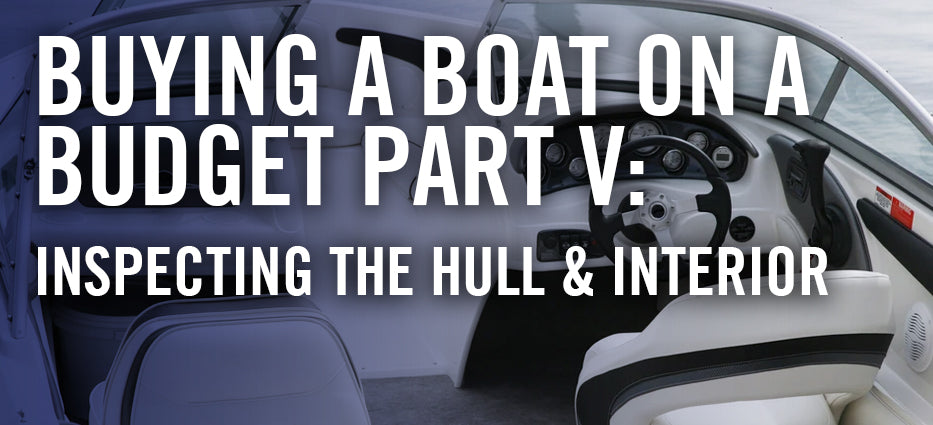 Inspection check list for buying a boat on a budget