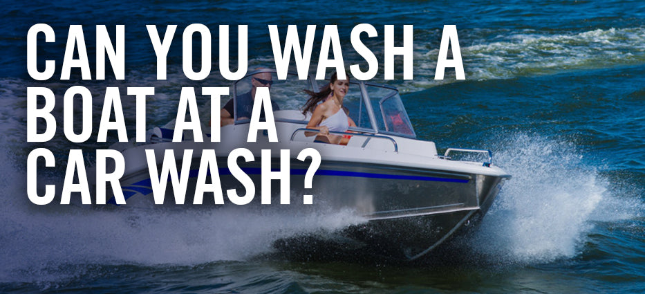 Can I take my boat to a drive through car wash