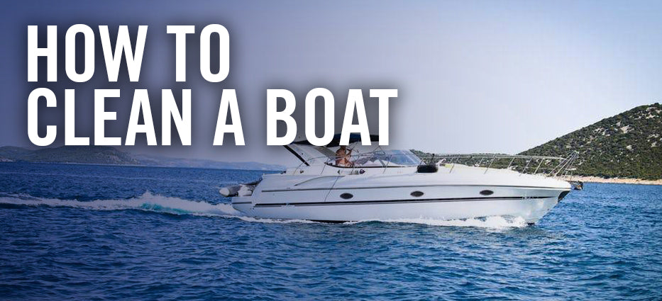 Steps to clean a boat