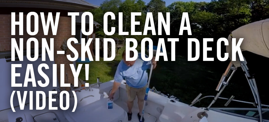 How to Clean a Non-Skid Boat Deck Easily! [VIDEO] – Better Boat