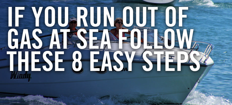 What to do if you run out of gas on the water