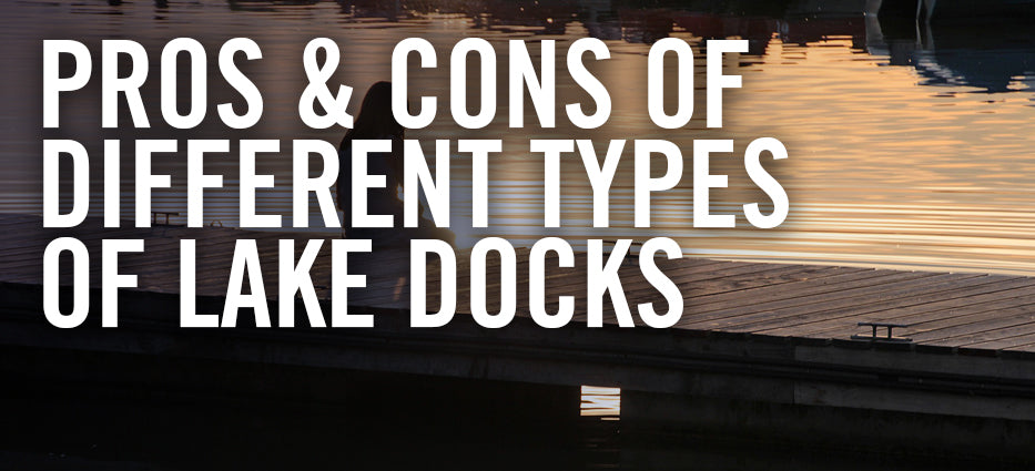 What are the different types of lake docks and what are they used for