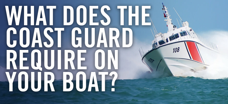 What are the coast guard equipment requirments