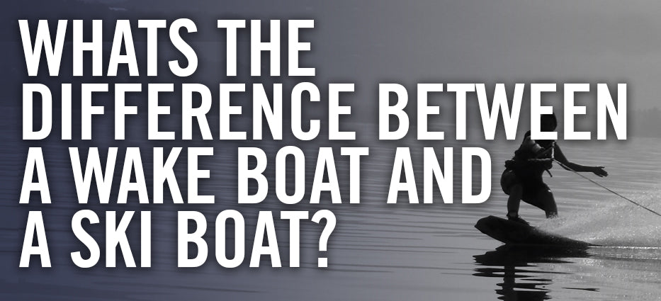 How are wake boats and ski boats different