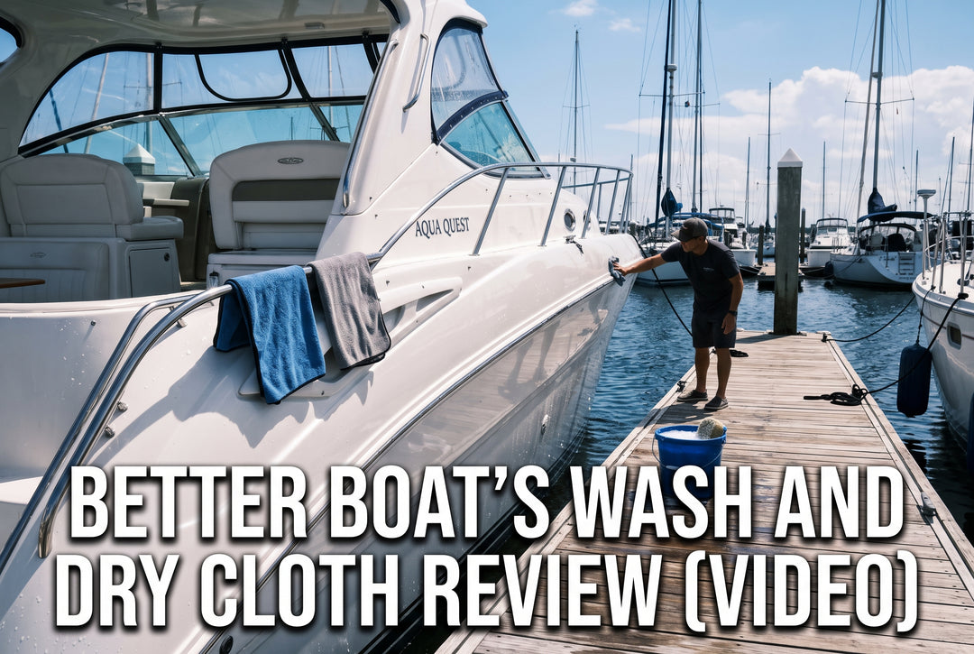 Better Boats Wash and Dry Cloth Review VIDEO - boating photo