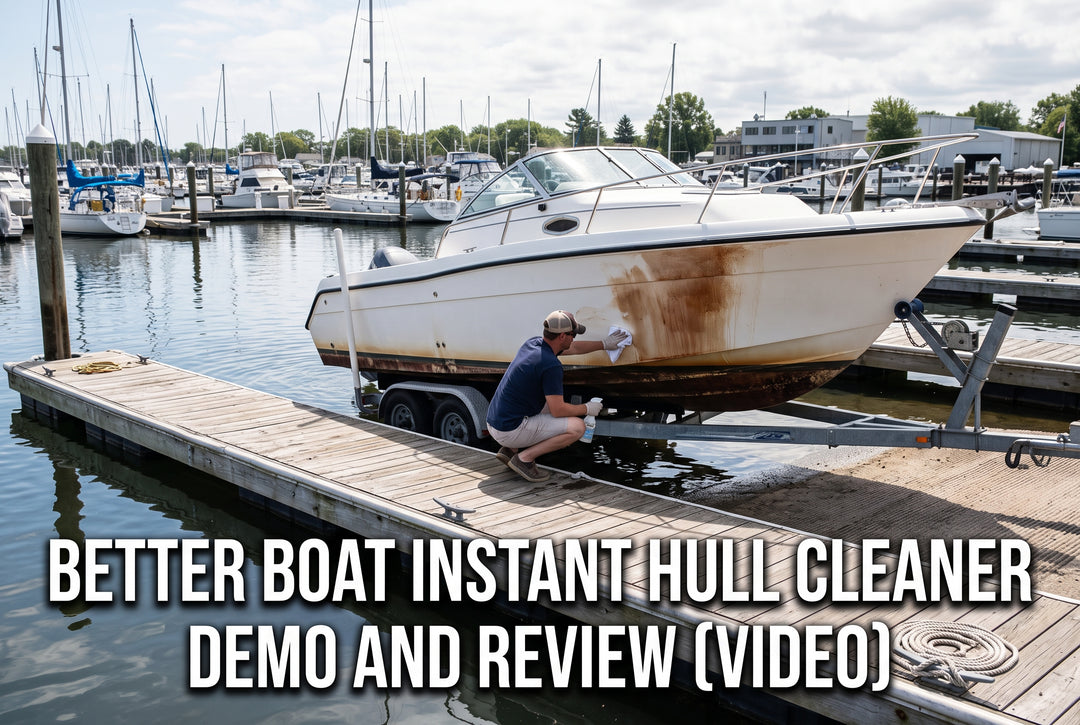 Better Boat Instant Hull Cleaner Demo and Review VIDEO - boating photo