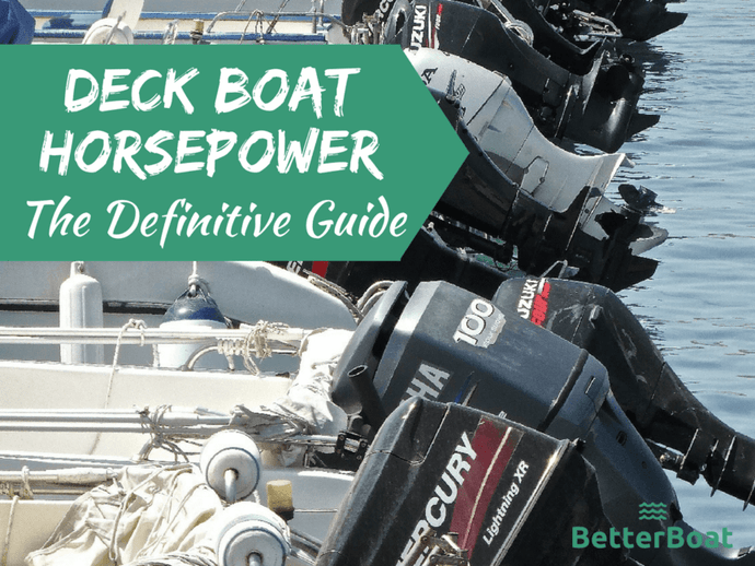 Deck Boat Horsepower: The Definitive Guide (With 15 Examples)