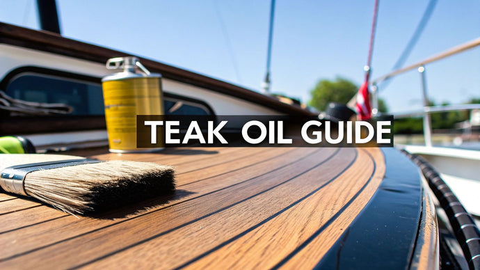 Your Guide to Teak Oil for Boats