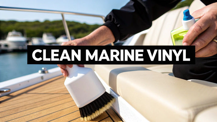Cleaning Marine Vinyl Like a Pro