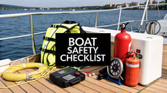Your Essential Boat Safety Equipment Checklist