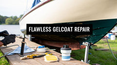 Fixing Gelcoat on Boat: Expert Tips for a Flawless Repair