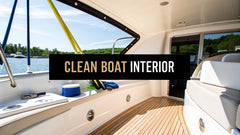 How to Clean a Boat Interior Like a Pro