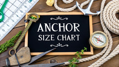 Anchor Size Chart Your Complete Boating Guide