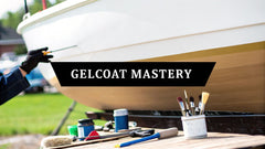 Mastering Boat Gelcoat Repairs for a Perfect Finish