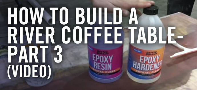 Coaching a Friend How to Build a River Coffee Table Part 3 [VIDEO]