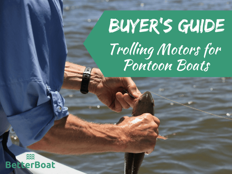 Buyer’s Guide to Trolling Motors for Pontoon Boats